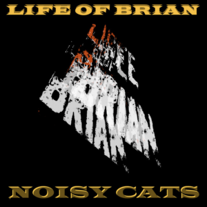Noisy Cats EP: Life Of Brian